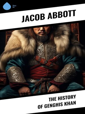 cover image of The History of Genghis Khan
